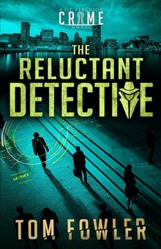portada The Reluctant Detective: A C.T. Ferguson Crime Novel (en Inglés)