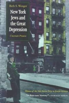 portada New York Jews and the Great Depression: Uncertain Promise 