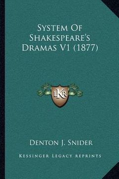 portada system of shakespeare's dramas v1 (1877) (in English)