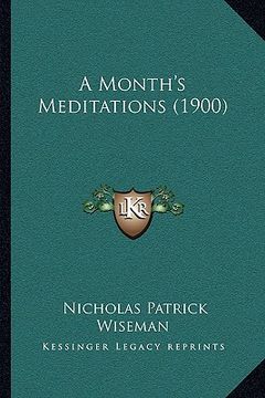 portada a month's meditations (1900) (en Inglés)