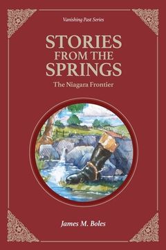 portada Stories From the Springs: The Niagara Frontier (en Inglés)
