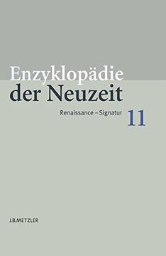 portada Enzyklopädie Der Neuzeit: Band 11: Renaissance-Signatur (en Alemán)