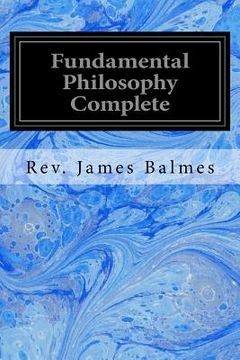 portada Fundamental Philosophy Complete (en Inglés)