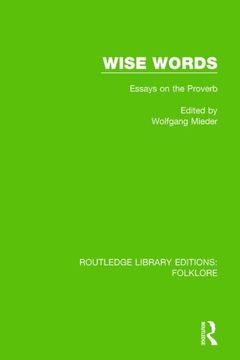 portada Wise Words (Rle Folklore): Essays on the Proverb (in English)