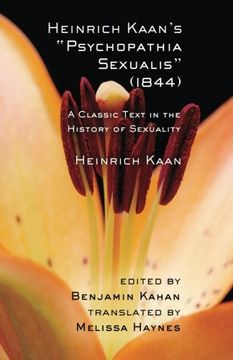 portada Heinrich Kaan's "Psychopathia Sexualis" (1844): A Classic Text in the History of Sexuality (Cornell Studies in the History of Psychiatry)