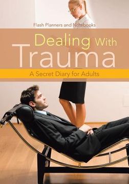 portada Dealing With Trauma: A Secret Diary for Adults (en Inglés)