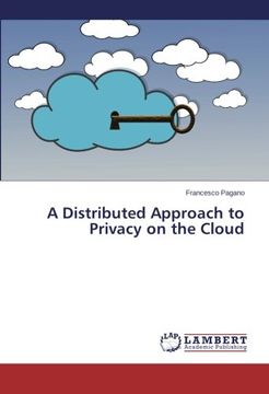 portada A Distributed Approach to Privacy on the Cloud