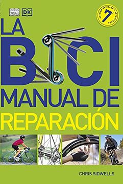 portada La Bici. Manual de Reparación, 7 ed.