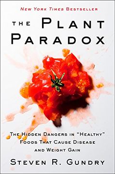portada The Plant Paradox: The Hidden Dangers in "Healthy" Foods That Cause Disease and Weight Gain (in English)