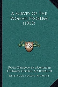 portada a survey of the woman problem (1913) (en Inglés)
