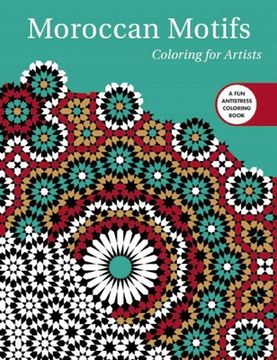 portada Moroccan Motifs: Coloring for Artists (en Inglés)