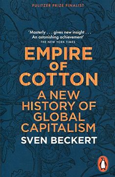 portada Empire of Cotton: A new History of Global Capitalism (en Inglés)