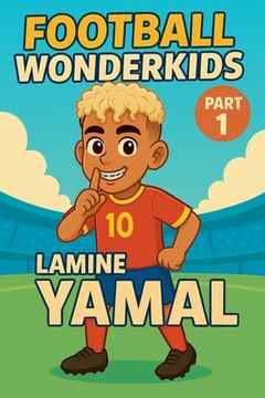 portada Football Wonderkids: Lamine Yamal (en Inglés)
