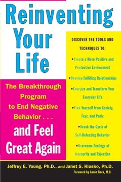 portada Reinventing Your Life: The Breakthrough Program to end Negative Behavior and Feel Great Again (en Inglés)