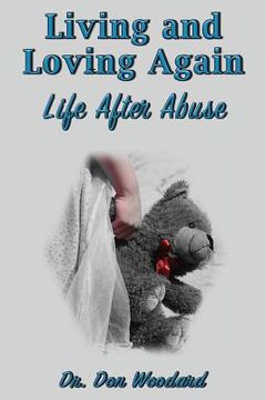 portada Living And Loving Again: Life After Abuse (en Inglés)