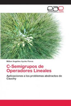 portada C-Semigrupos de Operadores Lineales: Aplicaciones a los Problemas Abstractos de Cauchy