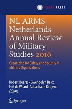 portada Nl Arms Netherlands Annual Review of Military Studies 2016: Organizing for Safety and Security in Military Organizations 