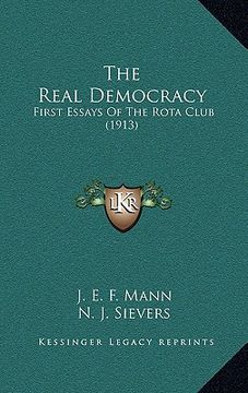 portada the real democracy: first essays of the rota club (1913) (en Inglés)