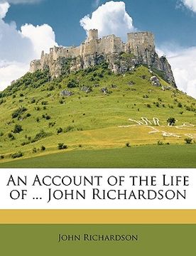 portada an account of the life of ... john richardson (en Inglés)
