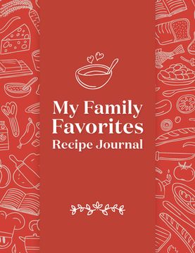portada My Family Favorites Recipe Journal: A Blank Keepsake Journal (in English)