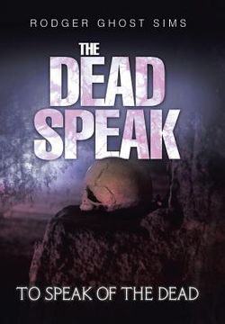 portada The Dead Speak: To Speak of the Dead