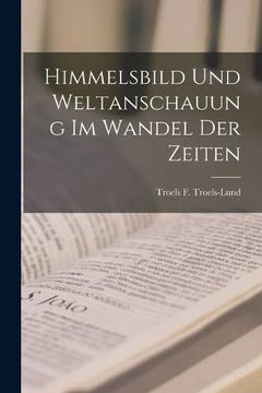 portada Himmelsbild und Weltanschauung im Wandel der Zeiten (en Inglés)
