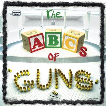 portada The Abcs of Guns (en Inglés)