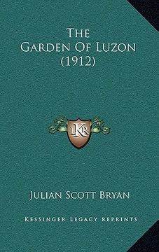 portada the garden of luzon (1912) (en Inglés)