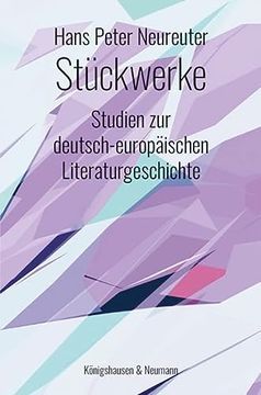 portada Stückwerke Studien zur Deutsch-Europäischen Literaturgeschichte (en Alemán)