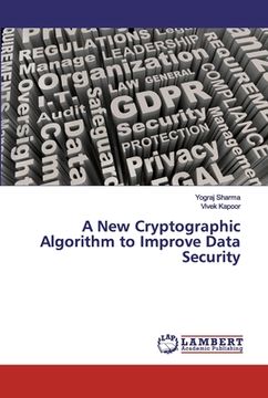 portada A New Cryptographic Algorithm to Improve Data Security (in English)