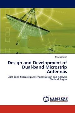 portada design and development of dual-band microstrip antennas (en Inglés)