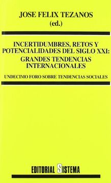 portada Incertidumbres, Retos Y Potencialidades Del Siglo Xxi (in Spanish)