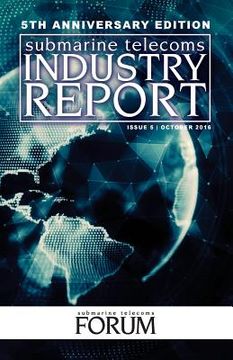 portada Submarine Telecoms Industry Report (en Inglés)
