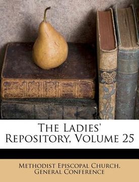 portada the ladies' repository, volume 25 (en Inglés)