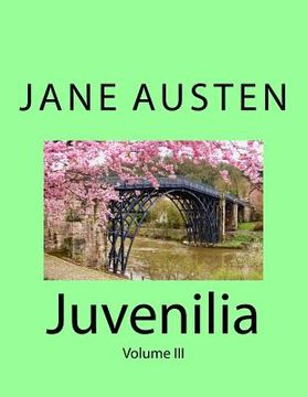 portada Juvenilia: Volume III (in English)