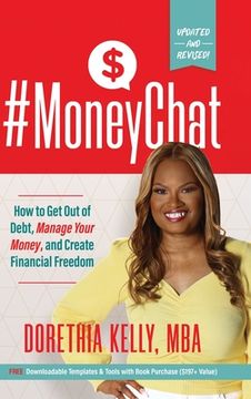 portada #MoneyChat: How to Get Out of Debt, Manage Your Money, and Create Financial Freedom (in English)