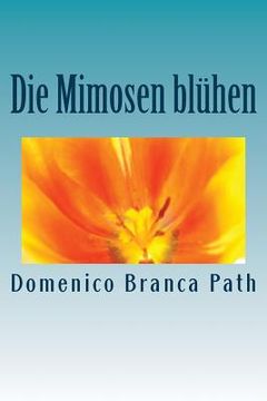 portada Die Mimosen blühen (en Alemán)