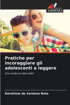 portada Pratiche per incoraggiare gli adolescenti a leggere (in Italian)