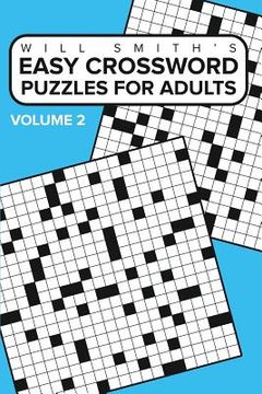 portada Easy Crossword Puzzles For Adults - Volume 2: ( The Lite & Unique Jumbo Crossword Puzzle Series ) (en Inglés)