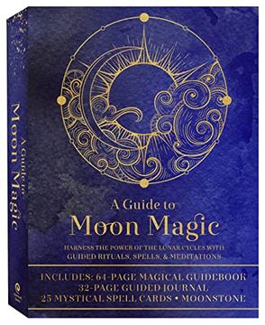 portada A Guide to Moon Magic Kit: Harness the Power of the Lunar Cycles With Guided Rituals, Spells, & Meditations-Includes: 64-Page Magical Guidebook,.   Journal, 25 Mystical Spell Cards, Moonstone