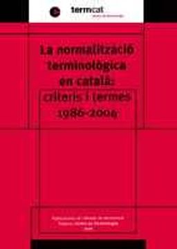 portada La normalització terminològica en català: criteris i termes: 1986-2004 (Vària)