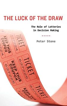portada The Luck of the Draw: The Role of Lotteries in Decision Making (en Inglés)