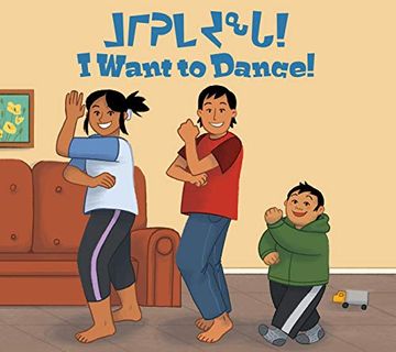 portada I Want to Dance! (Inuktitut (in English)