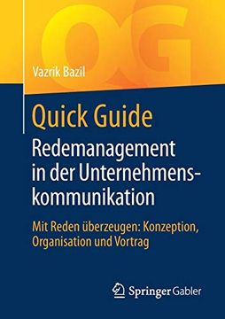 portada Quick Guide Redemanagement in der Unternehmenskommunikation: Mit Reden Überzeugen: Konzeption, Organisation und Vortrag (en Alemán)