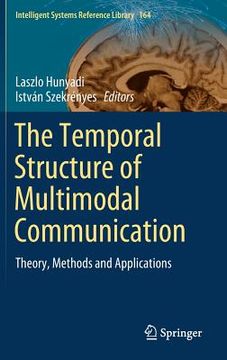 portada The Temporal Structure of Multimodal Communication: Theory, Methods and Applications (in English)