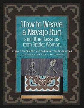portada How to Weave a Navajo rug and Other Lessons From Spider Woman (in English)