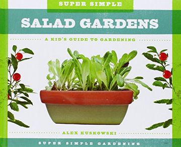 portada Super Simple Salad Gardens: A Kid's Guide to Gardening (Super Simple Gardening) 