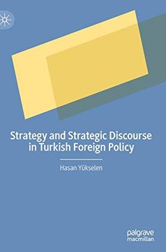 portada Strategy and Strategic Discourse in Turkish Foreign Policy (en Inglés)
