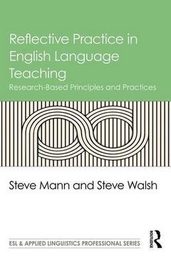 portada Reflective Practice in English Language Teaching: Research-Based Principles and Practices (Esl & Applied Linguistics Professional Series) (en Inglés)
