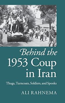 portada Behind the 1953 Coup in Iran (en Inglés)